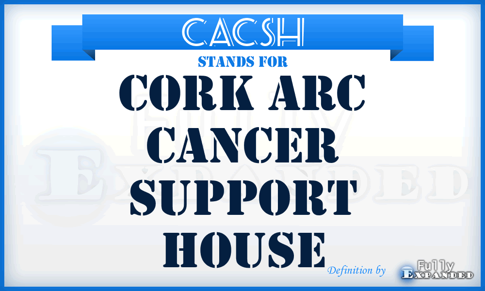 CACSH - Cork Arc Cancer Support House
