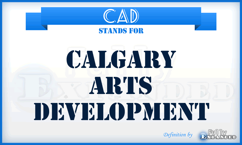 CAD - Calgary Arts Development