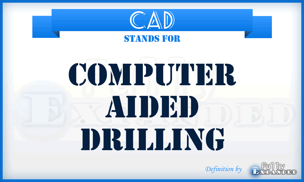 CAD - Computer Aided Drilling