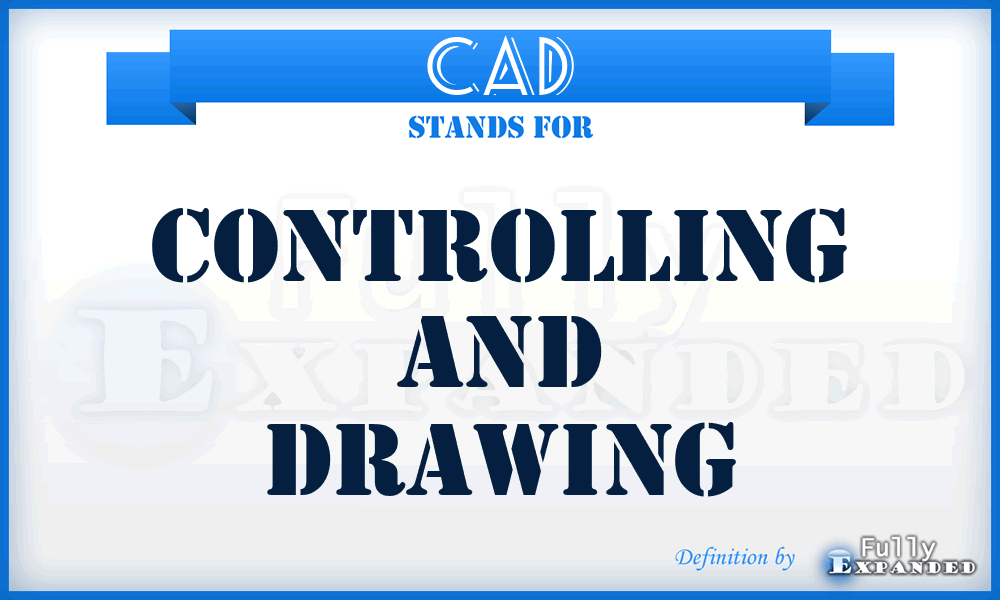 CAD - Controlling And Drawing