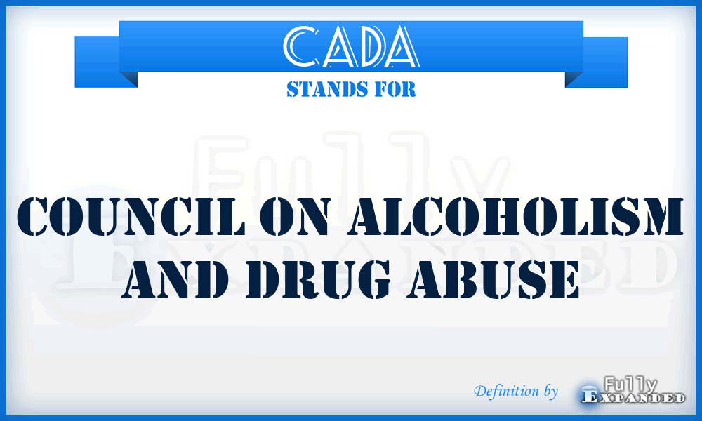 CADA - Council on Alcoholism and Drug Abuse