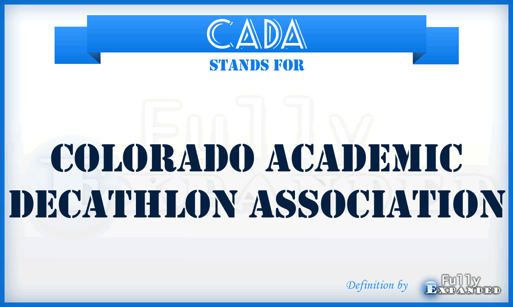 CADA - Colorado Academic Decathlon Association