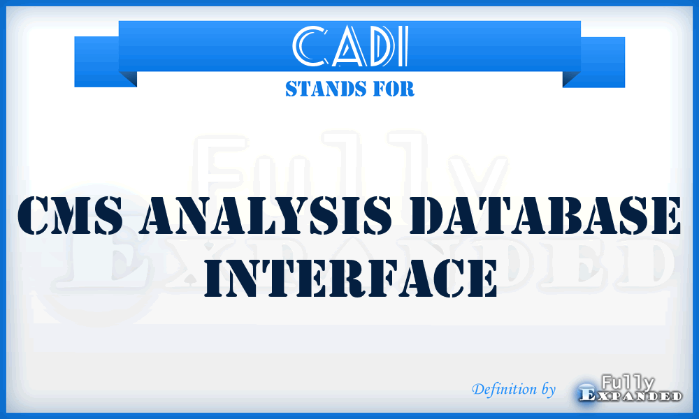 CADI - Cms Analysis Database Interface