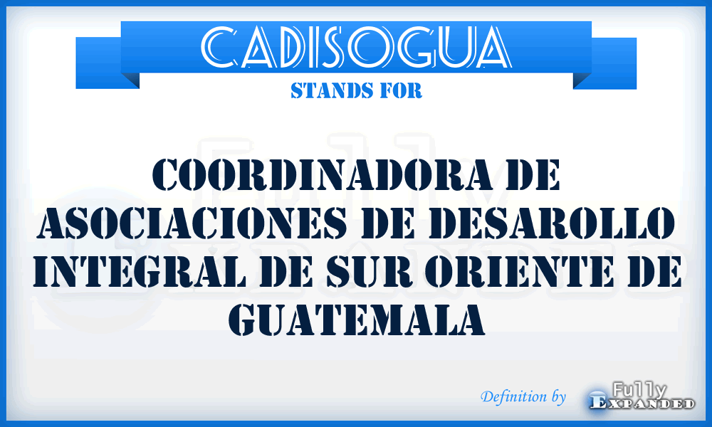 CADISOGUA - Coordinadora de Asociaciones de Desarollo Integral de Sur Oriente de Guatemala