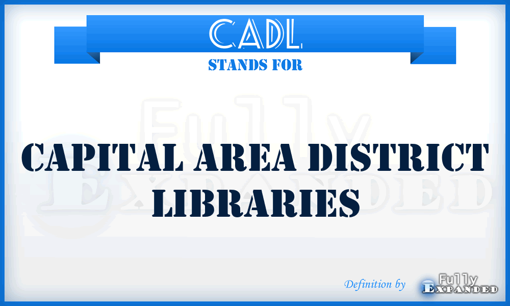 CADL - Capital Area District Libraries