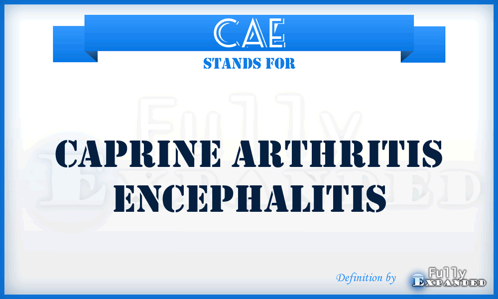 CAE - Caprine Arthritis Encephalitis