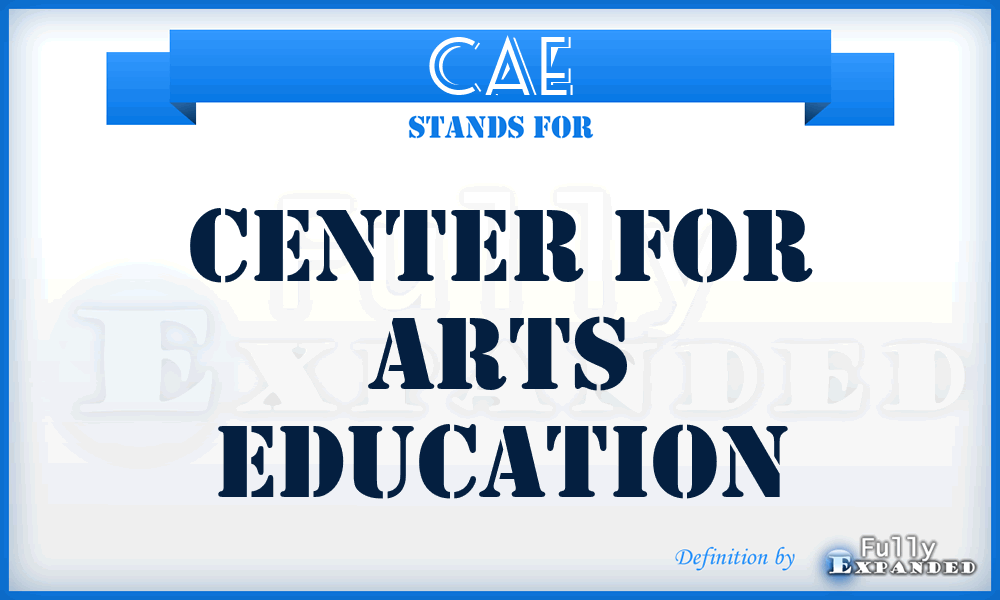 CAE - Center for Arts Education