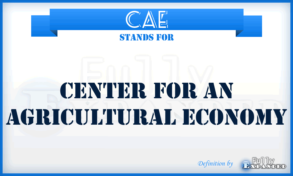 CAE - Center for an Agricultural Economy