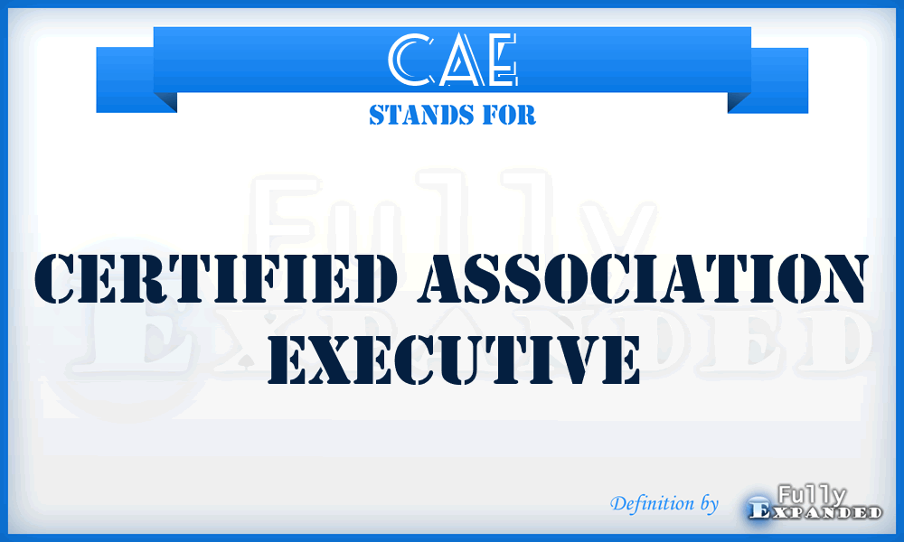 CAE - Certified Association Executive