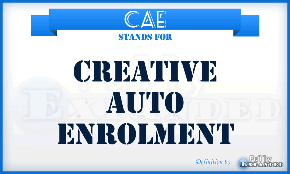 CAE - Creative Auto Enrolment