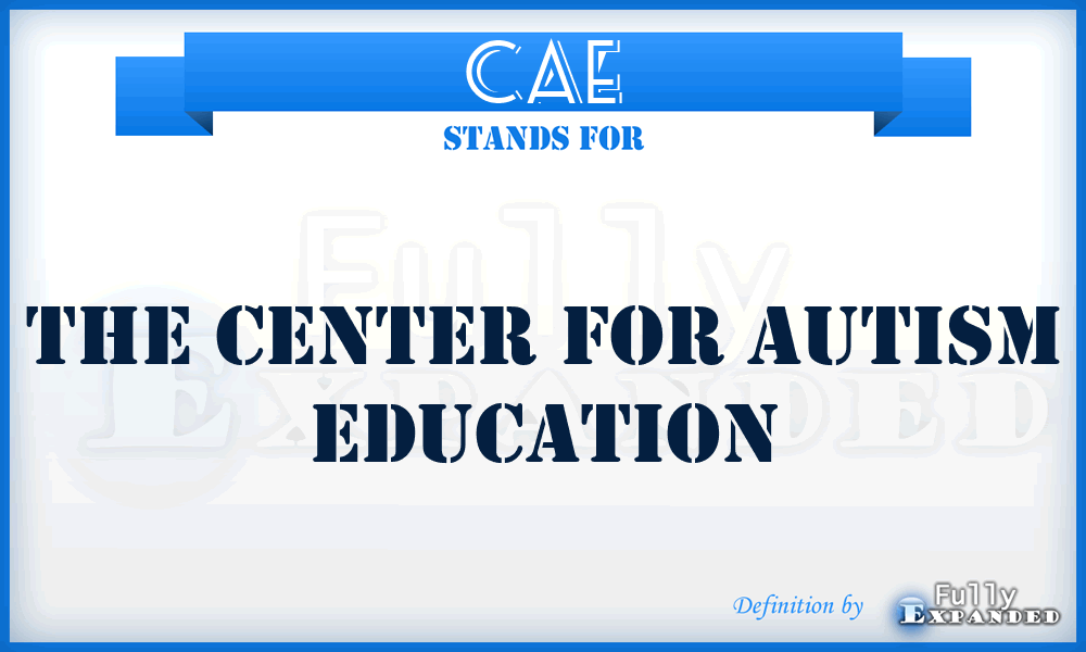 CAE - The Center for Autism Education