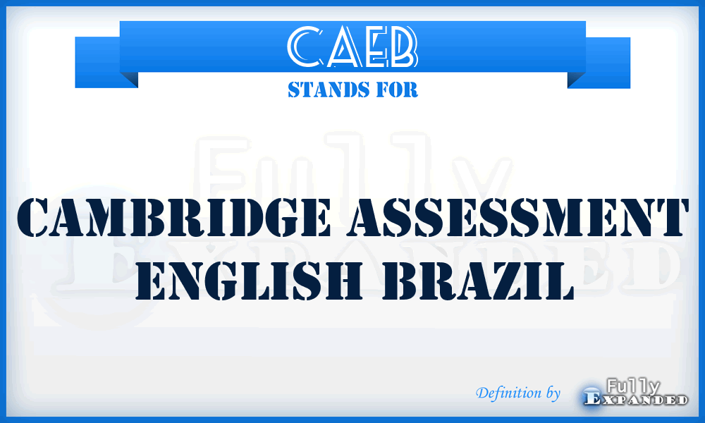 CAEB - Cambridge Assessment English Brazil