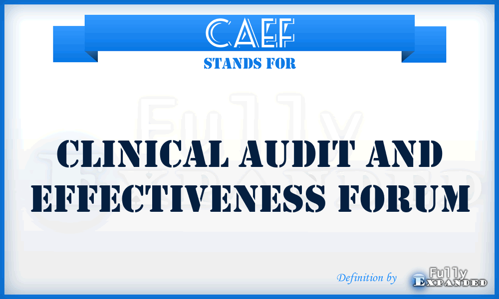 CAEF - Clinical Audit and Effectiveness Forum
