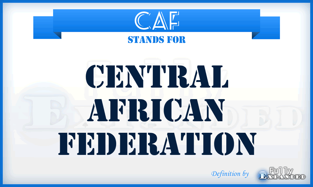 CAF - Central African Federation