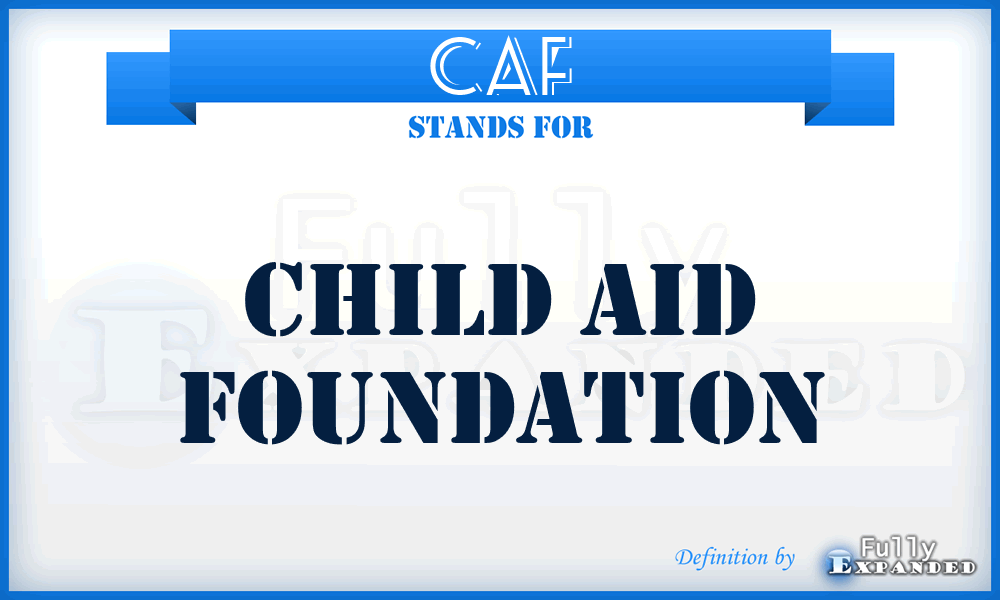 CAF - Child Aid Foundation