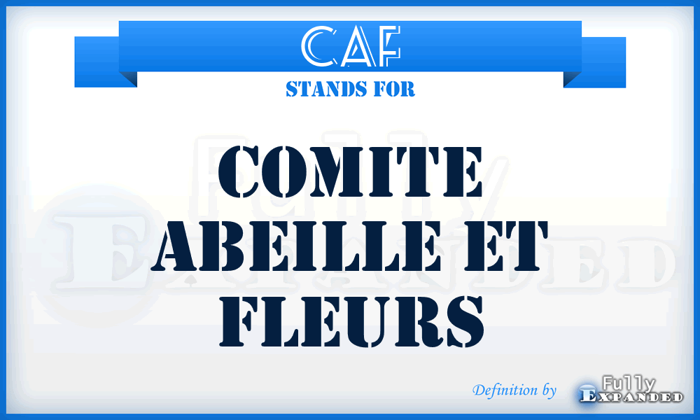 CAF - Comite Abeille Et Fleurs