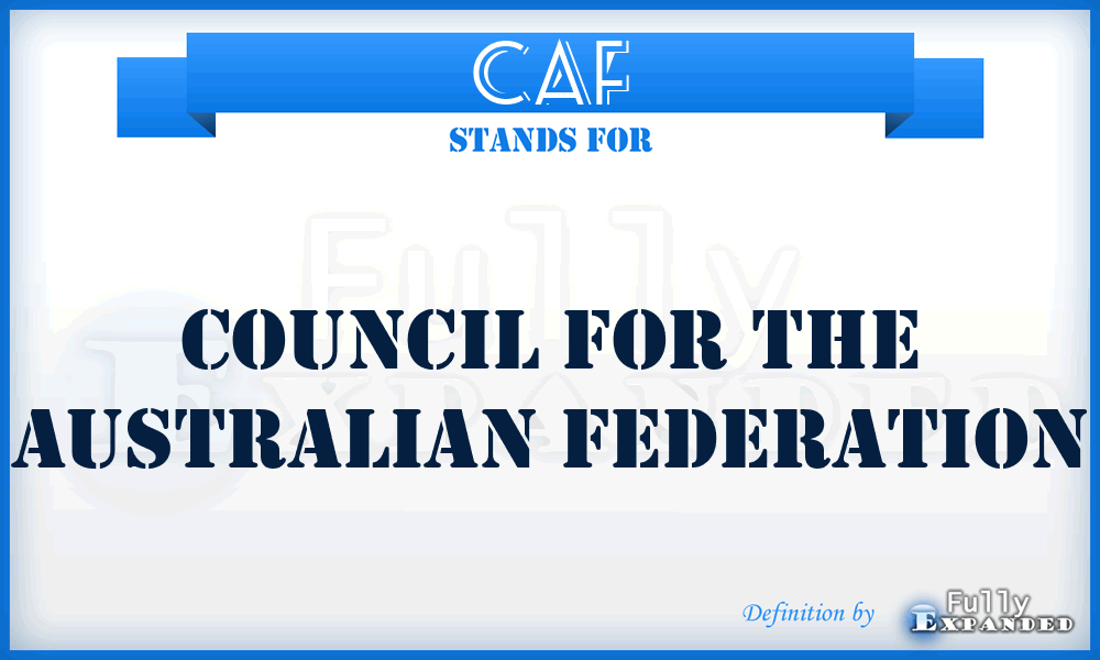 CAF - Council for the Australian Federation