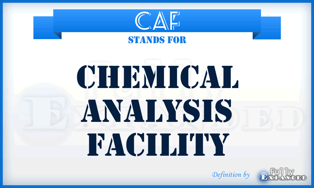 CAF - chemical analysis facility