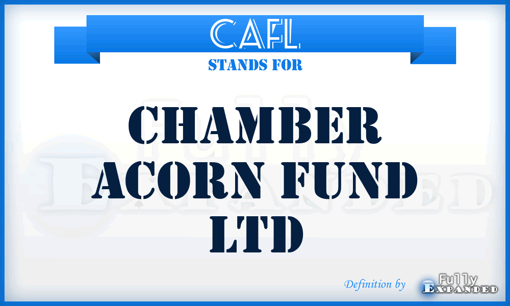 CAFL - Chamber Acorn Fund Ltd