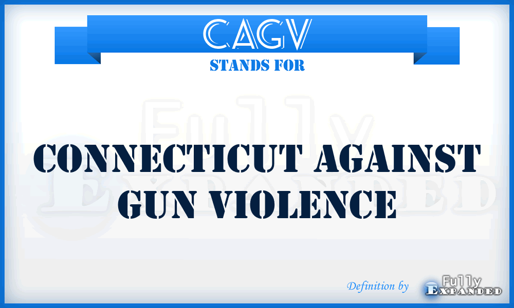 CAGV - Connecticut Against Gun Violence