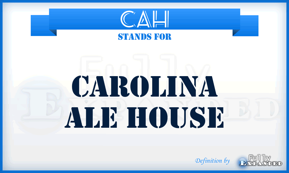 CAH - Carolina Ale House