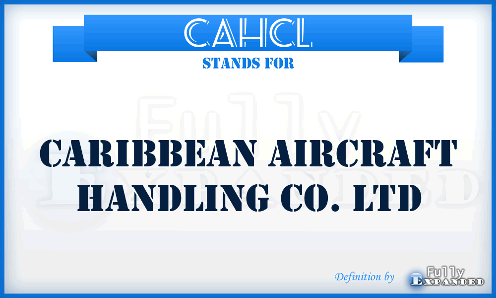 CAHCL - Caribbean Aircraft Handling Co. Ltd