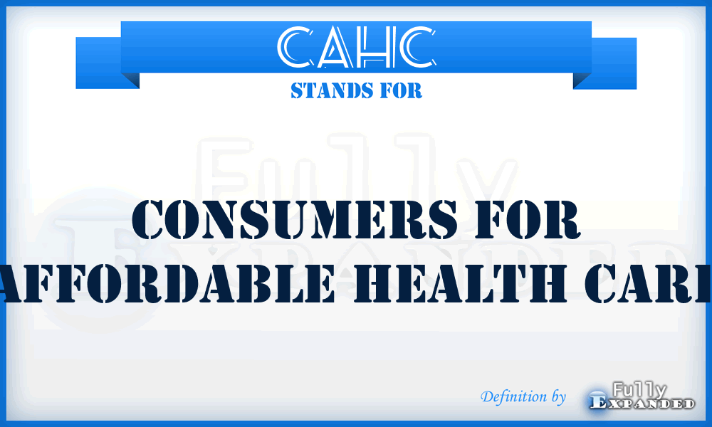 CAHC - Consumers for Affordable Health Care