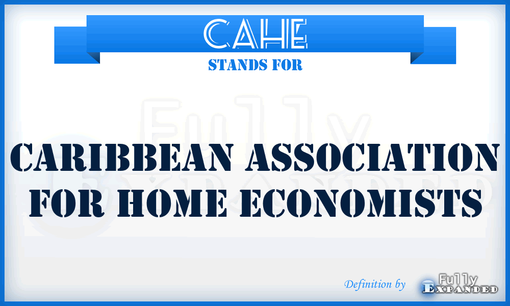 CAHE - Caribbean Association for Home Economists