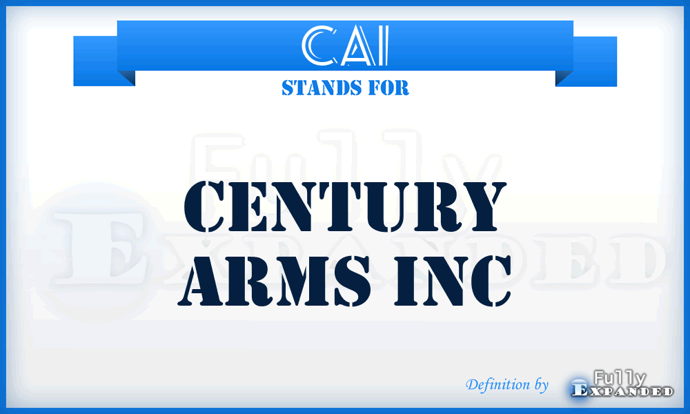 CAI - Century Arms Inc