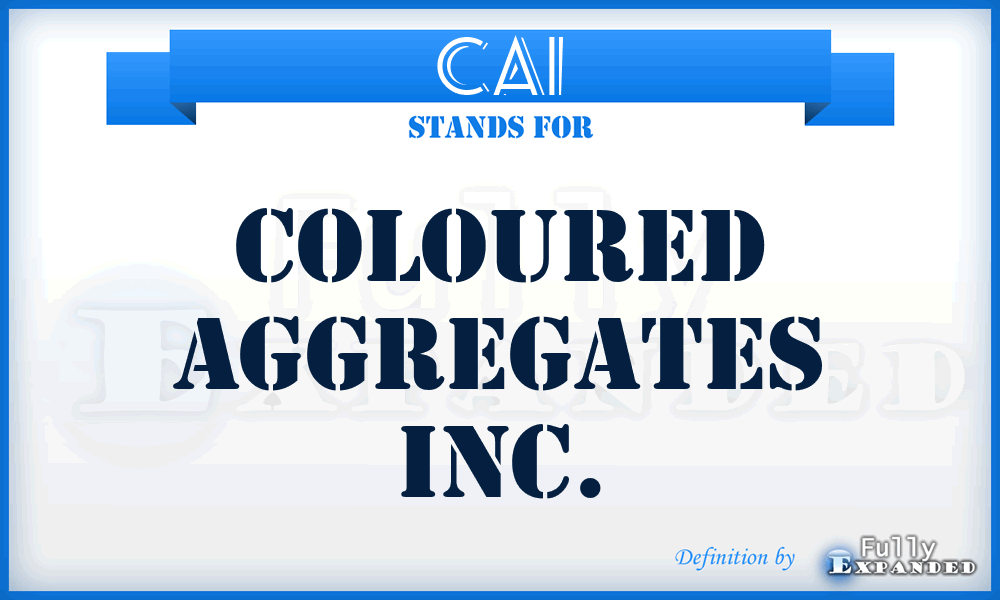 CAI - Coloured Aggregates Inc.