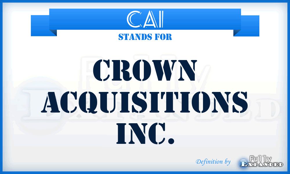 CAI - Crown Acquisitions Inc.