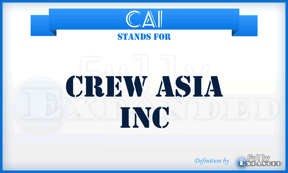 CAI - Crew Asia Inc