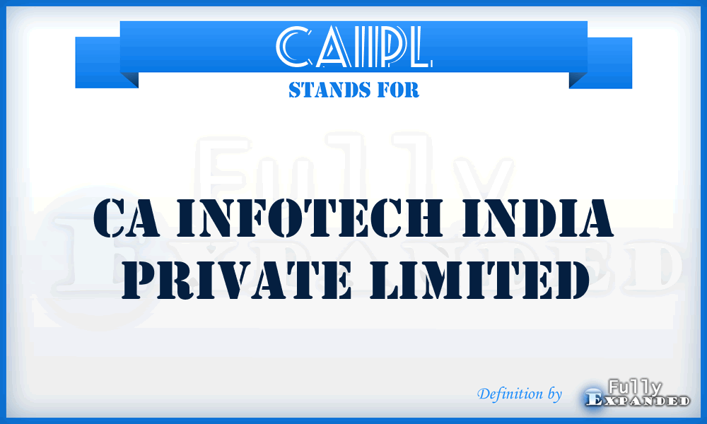 CAIIPL - CA Infotech India Private Limited