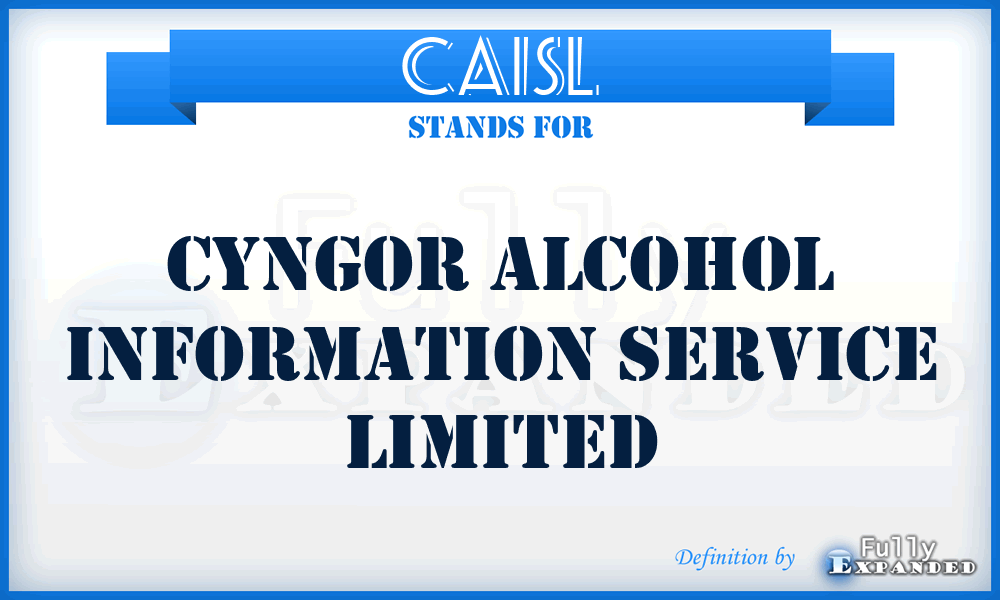 CAISL - Cyngor Alcohol Information Service Limited