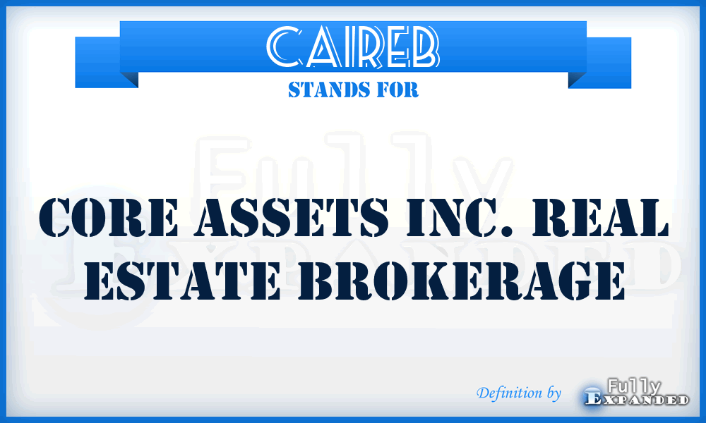 CAIREB - Core Assets Inc. Real Estate Brokerage