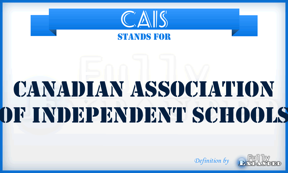 CAIS - Canadian Association of Independent Schools