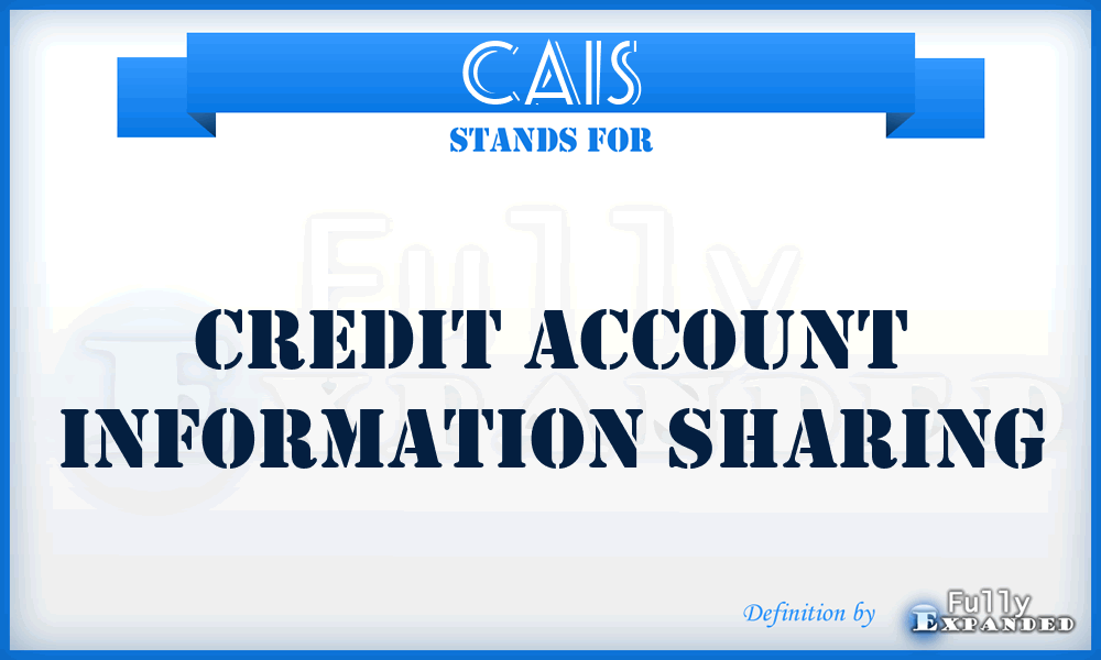 CAIS - Credit Account Information Sharing