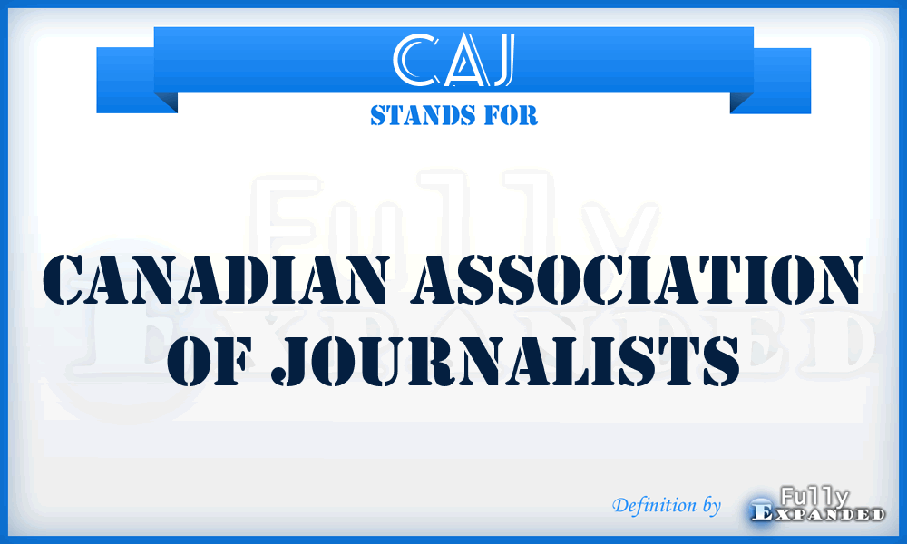 CAJ - Canadian Association of Journalists