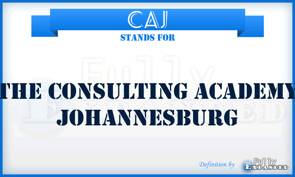 CAJ - The Consulting Academy Johannesburg