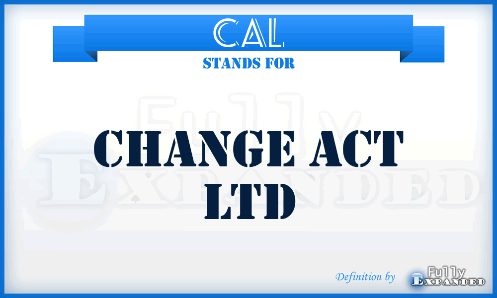 CAL - Change Act Ltd