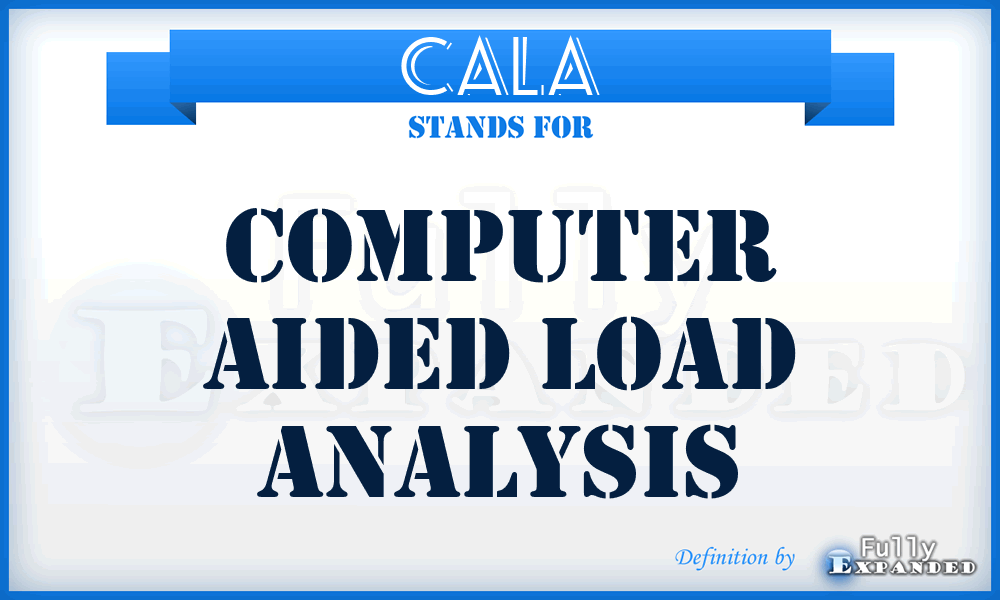 CALA - Computer Aided Load Analysis
