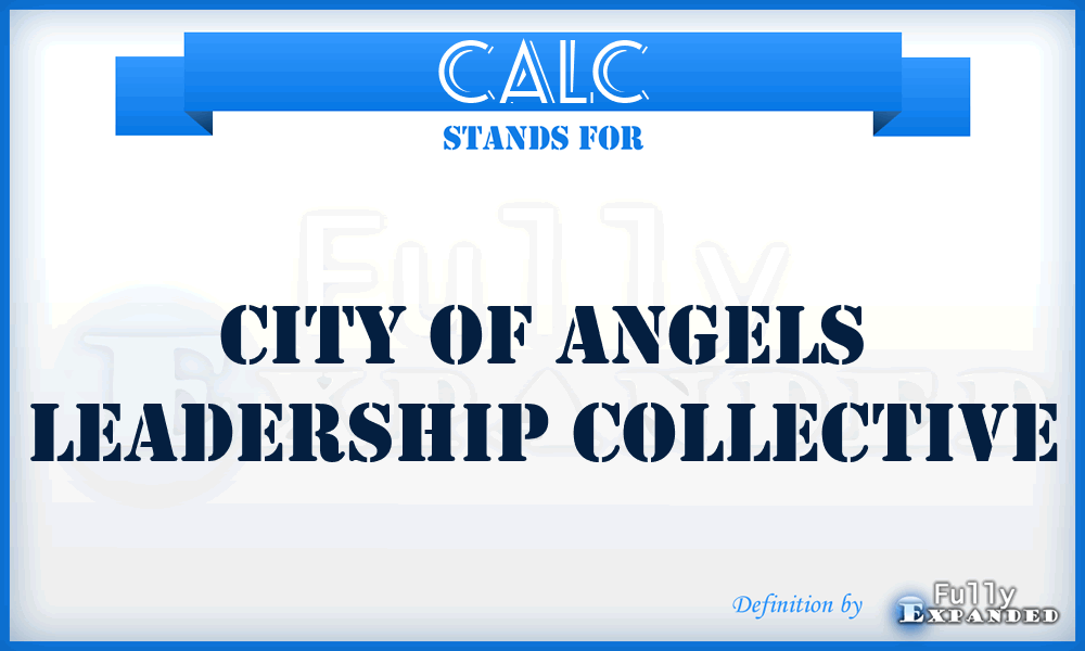 CALC - City of Angels Leadership Collective