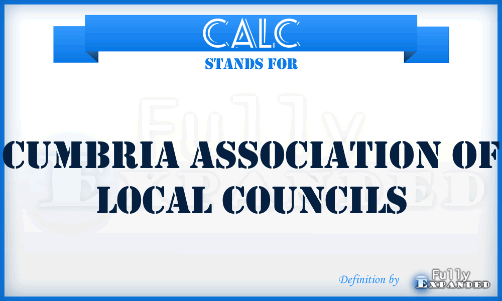 CALC - Cumbria Association of Local Councils
