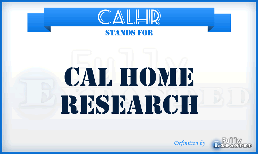 CALHR - CAL Home Research