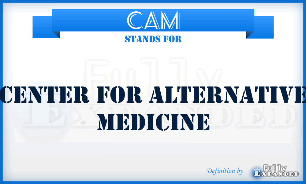 CAM - Center for Alternative Medicine