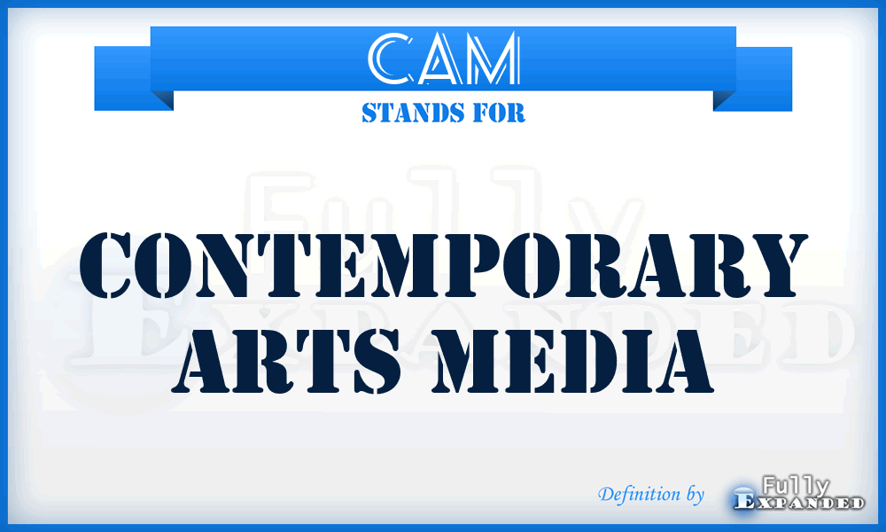 CAM - Contemporary Arts Media