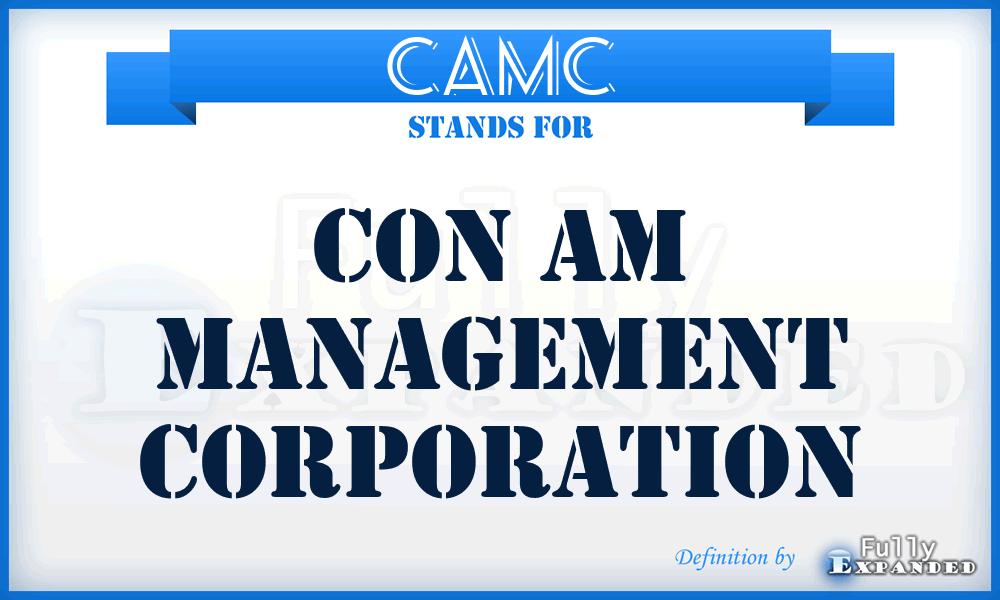 CAMC - Con Am Management Corporation