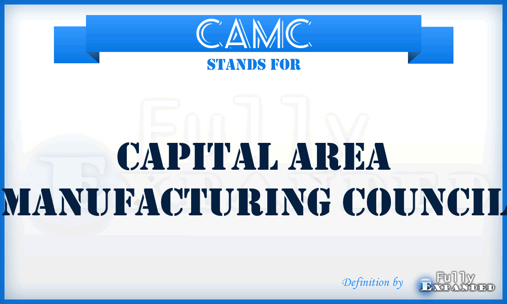 CAMC - Capital Area Manufacturing Council