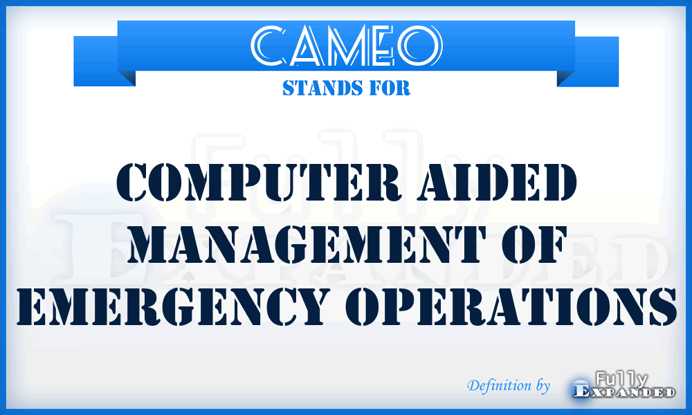 CAMEO - Computer Aided Management Of Emergency Operations
