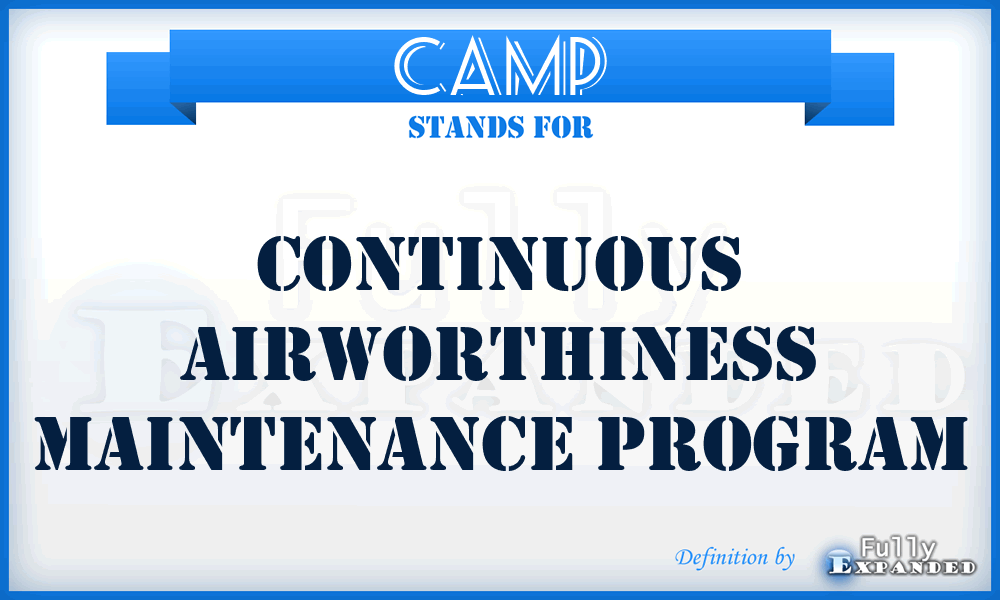 CAMP - Continuous Airworthiness Maintenance Program